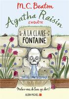 Couverture du livre « Agatha Raisin enquête Tome 7 : à la claire fontaine » de M. C. Beaton aux éditions Albin Michel