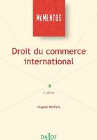 Couverture du livre « Droit du commerce international (2e édition) » de Hugues Kenfack aux éditions Dalloz