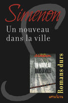 Couverture du livre « Un nouveau dans la ville » de Georges Simenon aux éditions Omnibus