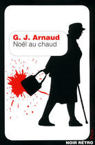 Couverture du livre « Noël au chaud » de Georges-Jean Arnaud aux éditions Plon-perrin