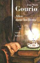 Couverture du livre « Alice dans les livres » de Jean-Marie Gourio aux éditions Julliard