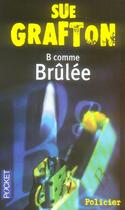 Couverture du livre « B comme brûlée » de Sue Grafton aux éditions Pocket