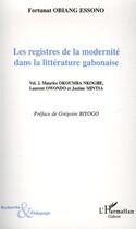 Couverture du livre « Les registres de la modernité dans la littérature gabonaise Tome 2 » de Fortunat Obiang Essono aux éditions L'harmattan