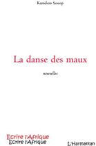 Couverture du livre « La danse des maux » de Kamdem Souop aux éditions L'harmattan