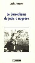 Couverture du livre « Le surréalisme de jadis à naguère » de Louis Janover aux éditions Paris-mediterranee