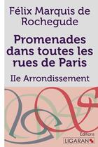 Couverture du livre « Promenades dans toutes les rues de paris - iie arrondissement » de Marquis De Rochegude aux éditions Ligaran