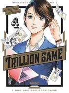 Couverture du livre « Trillion game Tome 4 » de Ryoichi Ikegami et Riichiro Inagaki aux éditions Glenat