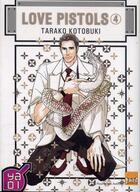 Couverture du livre « Love pistols Tome 4 » de Tarako Kotobuki aux éditions Taifu Comics