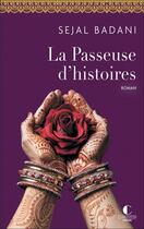 Couverture du livre « La passeuse d'histoires » de Sejal Badani aux éditions Charleston