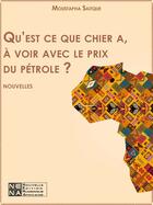 Couverture du livre « Qu'est ce que chier a à voir avec le prix du pétrole ? » de Moustapha Saitque aux éditions Nouvelles Editions Numeriques Africaines