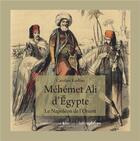 Couverture du livre « Méhémet Ali d'Egypte : le Napoléon de l'Orient » de Caroline Kurhan aux éditions Hemispheres
