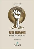 Couverture du livre « Just humanis » de Mustapha Saif aux éditions Publiwiz