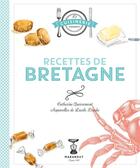 Couverture du livre « Recettes de Bretagne » de Catherine Quevremont aux éditions Marabout