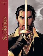 Couverture du livre « Le scorpion : Intégrale vol.1 : Tomes 1 à 5 » de Stephen Desberg et Enrico Marini aux éditions Dargaud