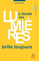 Couverture du livre « L'école des lumières brille toujours » de Eirick Prairat aux éditions Esf