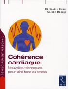 Couverture du livre « Cohérence cardiaque ; nouvelles techniques pour faire face au stress » de Cungi/Deglon aux éditions Retz