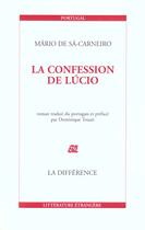 Couverture du livre « La confession de lucio » de De Sa-Carneiro Mario aux éditions La Difference