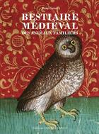 Couverture du livre « Bestiaire médieval des animaux familiers » de Rene Cintre aux éditions Ouest France