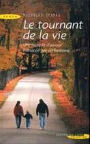 Couverture du livre « Le tournant de la vie » de Nicholas Sparks aux éditions Succes Du Livre