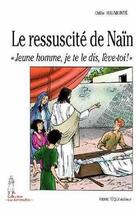 Couverture du livre « Le ressuscité de Naïn » de Haumonte/Grycan aux éditions Tequi