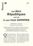 Couverture du livre « Les deux républiques ; ce que nous sommes » de Frederic Ozanam aux éditions Tequi