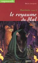 Couverture du livre « Rougemuraille - Mattiméo Tome 3 : Le royaume du mal » de Brian Jacques aux éditions Mango