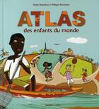 Couverture du livre « Atlas des enfants du monde » de Nessmann/Balandras aux éditions Mango