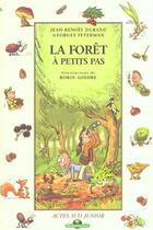 Couverture du livre « La foret a petits pas » de Durand/Feterman aux éditions Actes Sud