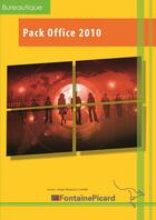 Couverture du livre « Pack Office 2010 ; découverte et initiation ; livre élève » de Marie-Elisabeth Charre aux éditions Fontaine Picard