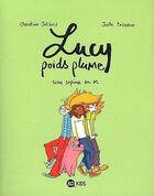 Couverture du livre « Lucy poids plume t.2 ; une copine en or » de Joelle Passeron et Christian Jolibois aux éditions Bd Kids