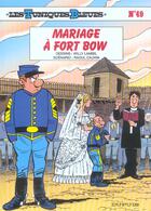 Couverture du livre « Les Tuniques Bleues Tome 49 : mariage à fort Bow » de Raoul Cauvin et Willy Lambil aux éditions Dupuis