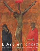 Couverture du livre « L'art en croix » de Jacques De Landsberg aux éditions Renaissance Du Livre