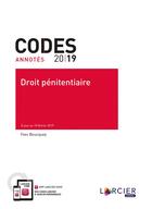 Couverture du livre « Code annoté ; droit pénitentiaire ; à jour au 15 février 2019 (édition 2019) » de Yves Boucquey aux éditions Larcier