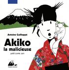 Couverture du livre « Akiko la malicieuse » de Antoine Guilloppe aux éditions Picquier