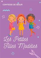 Couverture du livre « Les petites filles modèles : un roman pour enfants de la Comtesse de Ségur » de Sophie De Segur aux éditions Books On Demand