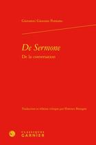 Couverture du livre « De Sermone / de la conversation » de Giovanni Giovano Pontano aux éditions Classiques Garnier