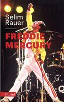 Couverture du livre « Freddie Mercury » de Selim Rauer aux éditions Pluriel