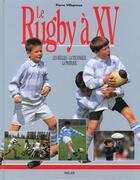 Couverture du livre « Le Rugby » de Pierre Villepreux aux éditions Milan