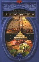 Couverture du livre « Petites histoires de cuisine bretonne » de Dominique Besancon aux éditions Terre De Brume