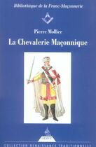 Couverture du livre « La chevalerie maçonnique » de Pierre Mollier aux éditions Dervy