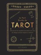 Couverture du livre « Le petit guide du tarot : Découvrez les mystères du tarot et le sens de chaque arcane majeur et mineur » de Sara Johnson aux éditions Contre-dires