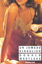 Couverture du livre « Un jumeau singulier » de Donald Westlake aux éditions Rivages