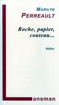 Couverture du livre « Roche, papier, couteau » de Perreault aux éditions Lansman