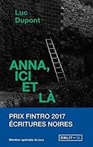 Couverture du livre « Anna, ici et la » de Luc Dupont aux éditions Onlit Editions