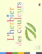 Couverture du livre « Herbier des couleurs » de Chantal Aubin aux éditions Adam Biro