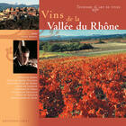 Couverture du livre « Vins de la vallee du rhone » de Sylvie Reboul aux éditions Feret
