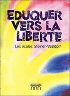 Couverture du livre « Eduquer vers la liberte » de  aux éditions Triades
