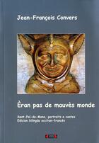 Couverture du livre « Eran pas de mauves monde » de Jean-Francois Conver aux éditions Roure