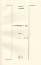 Couverture du livre « Itinérance et pas t.2 ; seul vers le Seul » de Patrick Wateau aux éditions Ecarts