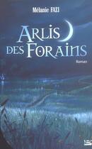 Couverture du livre « Arlis des forains » de Melanie Fazi aux éditions Bragelonne